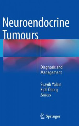 Könyv Neuroendocrine Tumours Suayib Yalcin