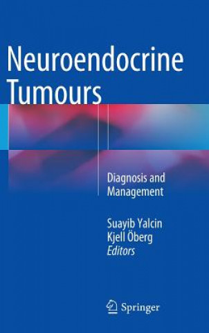 Knjiga Neuroendocrine Tumours Suayib Yalcin