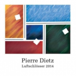 Kniha Luftschlösser 2014 Pierre Dietz