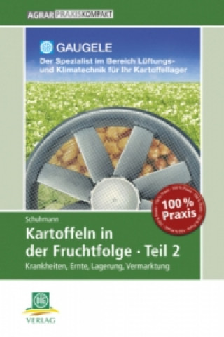 Carte Kartoffeln in der Fruchtfolge. Tl.2 Peter Schuhmann