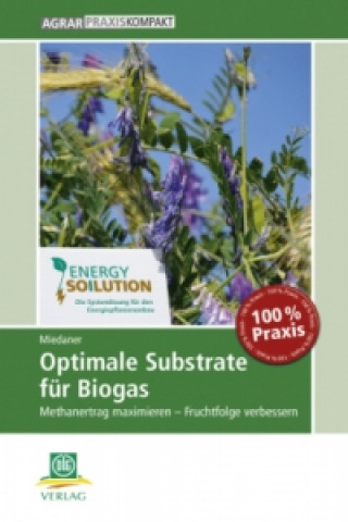 Kniha Optimale Substrate für Biogas Thomas Miedaner