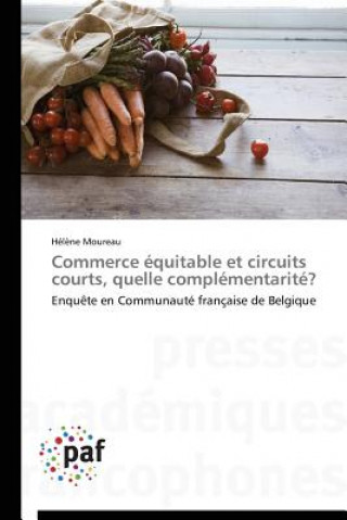 Carte Commerce Equitable Et Circuits Courts, Quelle Complementarite? Moureau-H