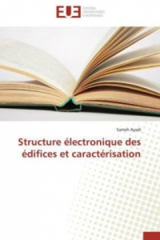 Kniha Structure électronique des édifices et caractérisation Sameh Ayadi