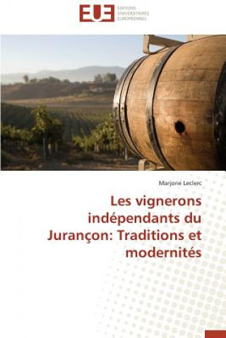 Kniha Les Vignerons Ind pendants Du Juran on Marjorie Leclerc