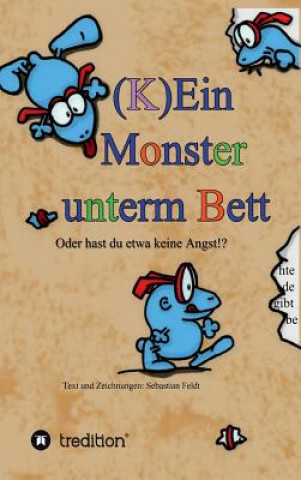 Könyv (K)Ein Monster Unterm Bett Sebastian Feldt