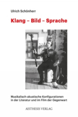 Kniha Klang - Bild - Sprache Ulrich Schönherr
