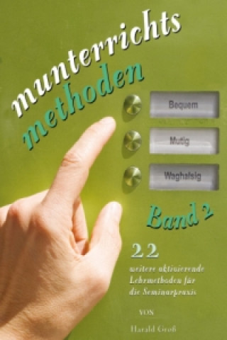 Carte Munterrichtsmethoden Band 2. Bd.2 Harald Groß