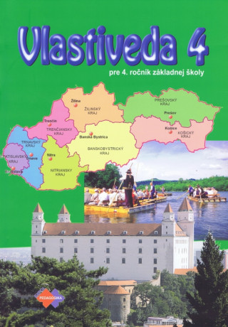 Livre Vlastiveda 4 pre 4.ročník ZŠ 3.vydanie Mária Kožuchová a kolektív autorov