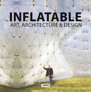 Kniha Inflatable Art, Architecture & Design Jacobo Krauel