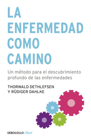 Kniha La Enfermedad Como Camino THORWALD DETHLEFSEN