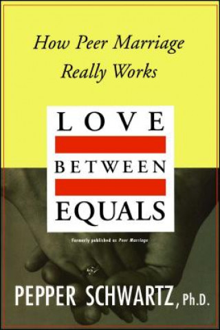 Könyv Love Between Equals Pepper Schwartz
