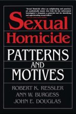 Carte Sexual Homicide: Patterns and Motives- Paperback Douglas John E