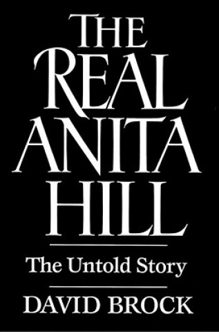 Könyv Real Anita Hill David Brock