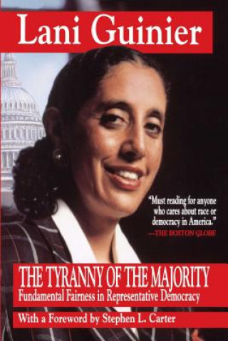 Kniha Tyranny of the Majority Lani Guinier