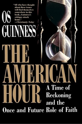 Könyv American Hour Os Guinness