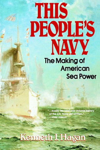 Livre This People's Navy Kenneth J. Hagan