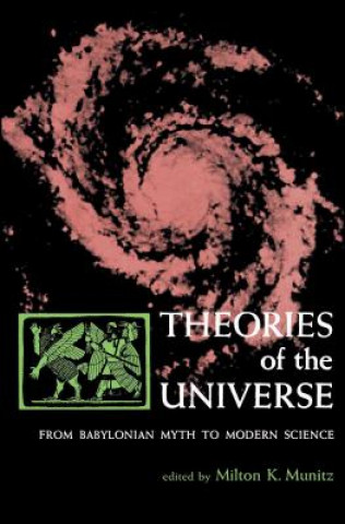 Könyv Theories of the Universe M. Munitz