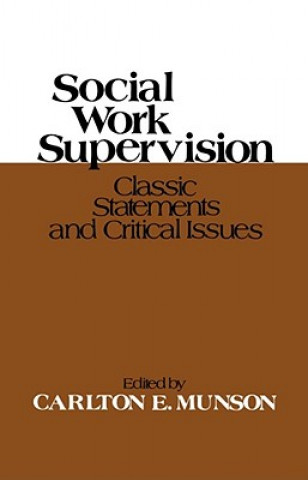 Książka Social Work Supervision Carlton Munson