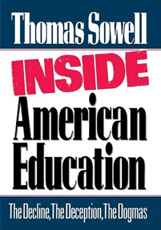 Könyv Inside American Education Sowell