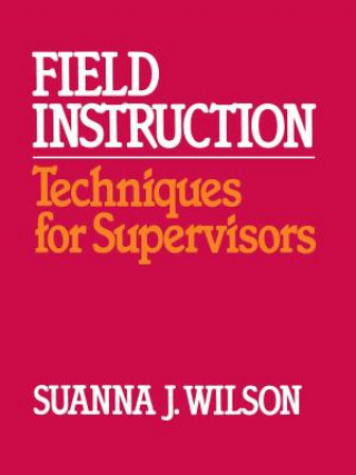 Książka Field Instruction Suanna Wilson