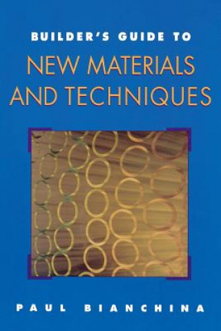 Book Builder's Guide to New Materials and Techniques Paul Bianchina