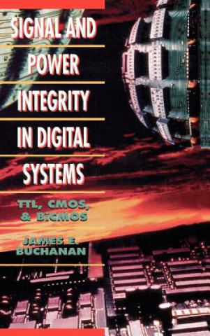 Buch Signal and Power Integrity in Digital Systems James E. Buchanan