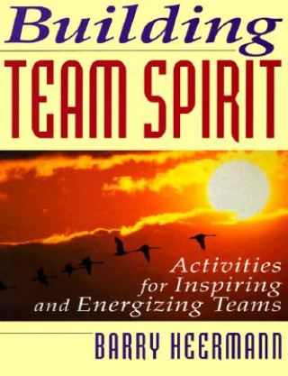 Könyv Building Team Spirit Pb Barry Heermann