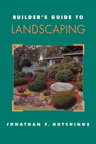 Carte Builder's Guide to Landscaping Jonathan Hutchings
