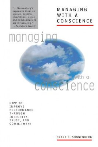 Könyv Managing with a Conscience Frank K. Sonnenberg