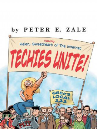 Knjiga Techies Unite Peter Zale