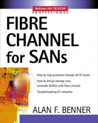 Knjiga Fibre Channel for SANs Alan Frederic Benner