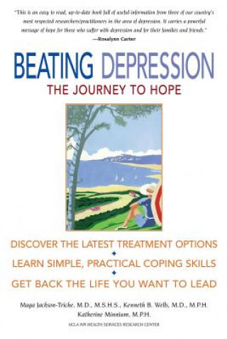 Knjiga Beating Depression: The Journey to Hope Maga E. Jackson-Triche