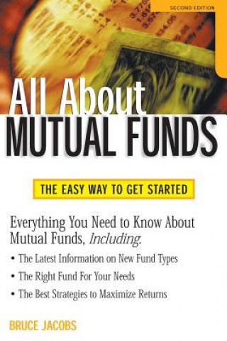 Kniha All About Mutual Funds, Second Edition Bruce Jacobs