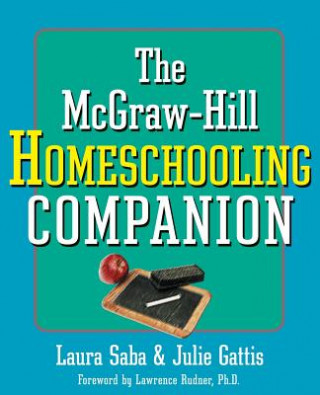 Kniha McGraw-Hill Homeschooling Companion Laura Saba
