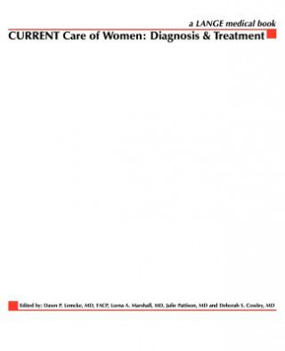 Carte Current Care of Women: Diagnosis & Treatment Deborah S. Cowley