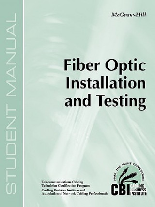 Könyv Fiber Optic Installation and Testing (400) Cbi
