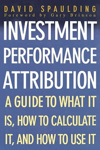 Kniha Investment Performance Attribution David Spaulding