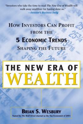 Kniha New Era of Wealth Brian S. Wesbury