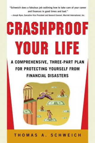 Carte Crashproof Your Life Thomas A. Schweich