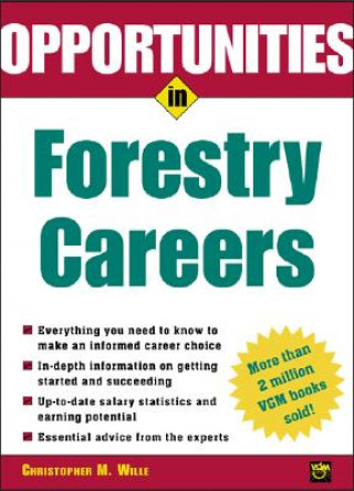 Kniha Opportunties in Forestry Careers Christopher M. Wille