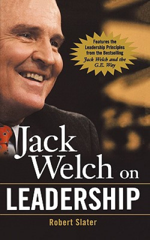 Könyv Jack Welch on Leadership Robert Slater