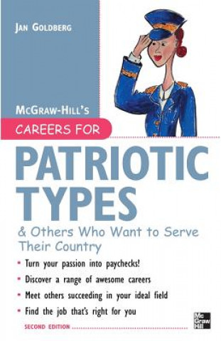 Kniha Careers for Patriotic Types & Others Who Want to Serve Their Country Jan Goldberg