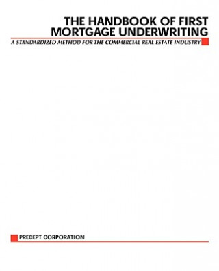 Kniha Handbook of First Mortgage Underwriting Precept