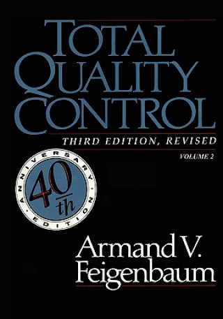 Buch Total Quality Control, Revised (Fortieth Anniversary Edition), Volume 2 Armand V Feigenbaum