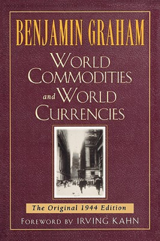 Könyv World Commodities and World Currencies Benjamin Graham