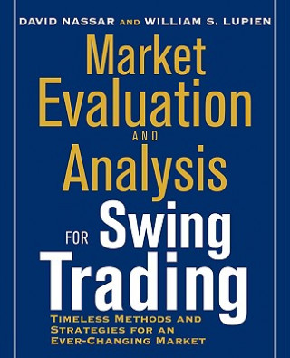 Kniha Market Evaluation and Analysis for Swing Trading David S Nassar