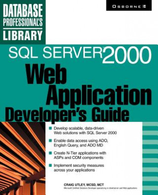 Knjiga SQL Server 2000 Web Application Developer's Guide Craig Utley