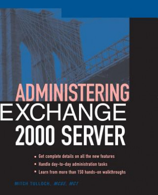 Kniha Administering Exchange Server 2000 Mitch Tulloch