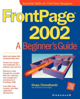 Carte FrontPage(r) 2002: A Beginner's Guide Kirupa Chinnathambi