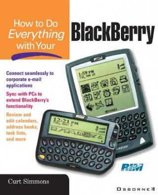 Könyv How to Do Everything with Your BlackBerry (TM) Curt Simmons